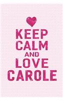 Keep Calm and Love Carole