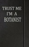 Trust Me I'm a Botanist: Weekly Meal Planner Track And Plan Your Meals 52 Week Food Planner / Diary / Log / Journal / Calendar Meal Prep And Planning Grocery List