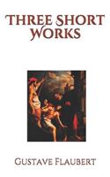 Three Short Works