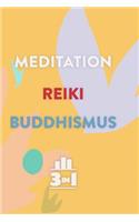 Meditation - Reiki - Buddhismus: Mit diesen 3 Praktiken innere Ruhe finden (3in1 Bücher)