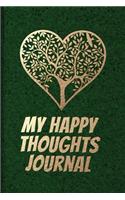 My Happy Thoughts Journal