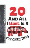 20 And All I Want Is A Hippopotamus For Christmas: Red Buffalo Plaid A4 Large Holiday Style Writing Journal Book For Women And Men