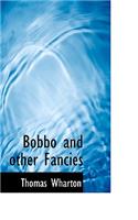 Bobbo and Other Fancies