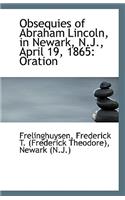 Obsequies of Abraham Lincoln, in Newark, N.J., April 19, 1865: Oration