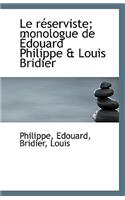 Le Reserviste; Monologue de Edouard Philippe & Louis Bridier: (English)