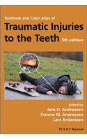 Textbook and Color Atlas of Traumatic Injuries to the Teeth