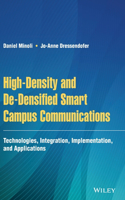High-Density and De-Densified Smart Campus Communications