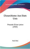 L'Anarchisme Aux Etats Unis