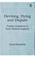Devising, Dying and Dispute