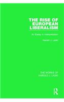 Rise of European Liberalism (Works of Harold J. Laski)