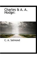 Charles & A. A. Hodge