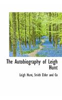 The Autobiography of Leigh Hunt