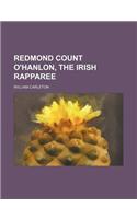 Redmond Count O'Hanlon, the Irish Rapparee