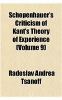 Schopenhauer's Criticism of Kant's Theory of Experience (Volume 9)