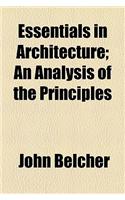 Essentials in Architecture; An Analysis of the Principles