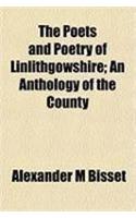 The Poets and Poetry of Linlithgowshire; An Anthology of the County