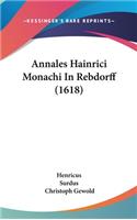 Annales Hainrici Monachi in Rebdorff (1618)