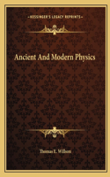 Ancient And Modern Physics