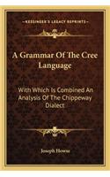 Grammar of the Cree Language