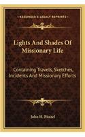 Lights and Shades of Missionary Life