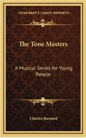 The Tone Masters