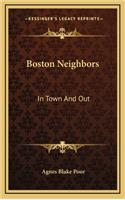 Boston Neighbors: In Town And Out