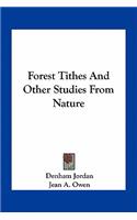 Forest Tithes and Other Studies from Nature