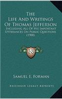 The Life and Writings of Thomas Jefferson