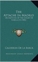 The Attache in Madrid: Or Sketches of the Court of Isabella II (1856)