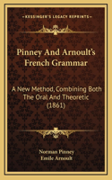 Pinney And Arnoult's French Grammar