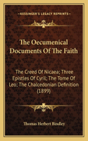 Oecumenical Documents Of The Faith