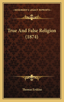 True And False Religion (1874): (English)