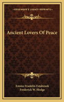 Ancient Lovers Of Peace