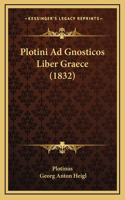 Plotini Ad Gnosticos Liber Graece (1832)