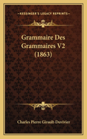 Grammaire Des Grammaires V2 (1863)