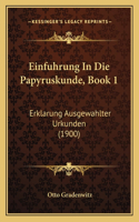 Einfuhrung In Die Papyruskunde, Book 1