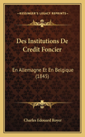 Des Institutions De Credit Foncier