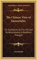 The Chinese View of Immortality