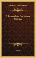 Thousand and One Notable Nativities