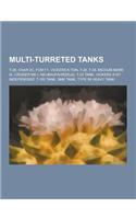 Multi-Turreted Tanks
