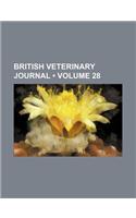 British Veterinary Journal (Volume 28 )