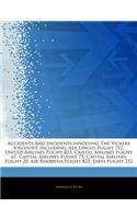 Articles on Accidents and Incidents Involving the Vickers Viscount, Including: Aer Lingus Flight 712, United Airlines Flight 823, Capital Airlines Fli