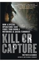 Kill or Capture: How a Special Operations Task Force Took Down a Notorious al Qaeda Terrorist