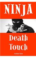 Ninja Death Touch