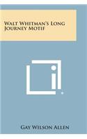 Walt Whitman's Long Journey Motif