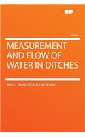 Measurement and Flow of Water in Ditches