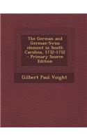 The German and German-Swiss Element in South Carolina, 1732-1752