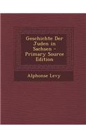 Geschichte Der Juden in Sachsen