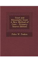Gout and Rheumatic Gout