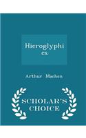 Hieroglyphics - Scholar's Choice Edition: (English)